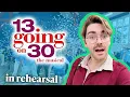 what s the 13 GOING ON 30 musical like rehearsal plus cast and creative interviews