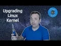 How To Upgrade Kernel on Ubuntu 18 04