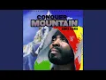 Conquer Them Mountain