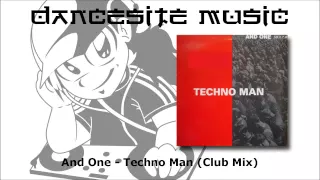 And One Techno Man Club Mix 