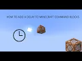 How to add a delay to Command blocks in Minecraft JAVA