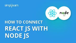 How To Connect React JS With Node JS Node JS Tutorial For Beginners What Is Node JS Simplilearn