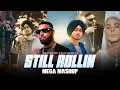 Download Lagu Still Rollin - Mega Mashup | Shubh ft.Imran Khan, AP Dhillon \u0026 Gurinder Gill | DJ Sumit Rajwanshi