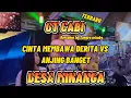 Download Lagu OT CABI DESA MENANGA CINTA MEMBAWA DERITA VS ANJING BANGET