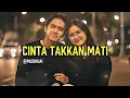 Download Lagu LAGU ROMANTIS - CINTA TAKKAN MATI | MuzikAi