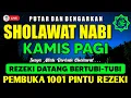 Lagu SHOLAWAT PENARIK REZEKI PALING DAHSYAT, Sholawat Nabi Muhammad SAW, SALAWAT JIBRIL PALING MERDU