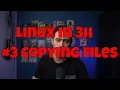 Linux in 3h - Copying files