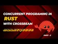 Concurrent programming with crossbeam part-2 Array queue