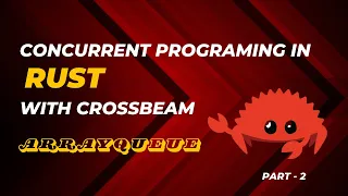 Concurrent programming with crossbeam part-2 Array queue