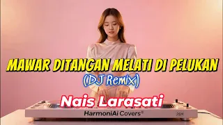 mawar ditangan melati di pelukan dj remix nais larasati ai cover by harmoniai covers