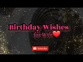 Download Lagu Happy Birthday wishes for Wife | Birthday Status | WhatsApp Birthday Wishes