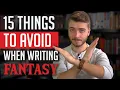 Lagu 15 Things To AVOID When Writing Fantasy | WritingCraft