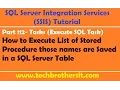 SSIS Tutorial Part 112-Execute Multiple Stored Procedures from a Table by using Execute SQL Task