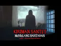 Download Lagu KISAH MISTERI - KIRIMAN SANTET - MENJELANG HANTARAN - STORY BY @RASTH140217