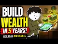 How to Actually Build Wealth in 5 Years No Get-Rich-Quick Tricks
