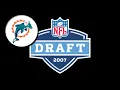 2007 Miami Dolphins First Round Draft Pick