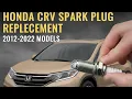 2015-2019 Honda CRV 2 4L K24W Spark Plug Replacement Guide RockAuto Parts Review