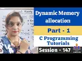 C-147 - Dynamic Memory Allocation Part-1