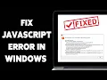 How To Fix JavaScript Error In Windows 11 2025 Resolve JavaScript Issues