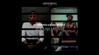 dj zinho fox u0026 boule mpanya suka na mwana afro house 