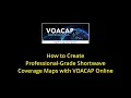 How to Create Professional-Grade Shortwave Coverage Maps with VOACAP Online