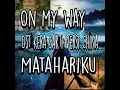 Download Lagu On my way X Ost Kera sakti Versi China X Matahariku