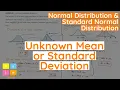 Normal Distribution - How to Find an Unknown Mean or Standard Deviation