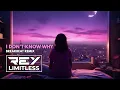 Download Lagu I Don't Know Why [ReyLimitless Breakbeat Remix]