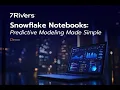 Snowflake Notebooks Predictive Modeling Made Simple