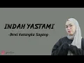 Download Lagu Indah Yastami - Benci Kusangka Sayang(lirik lagu)