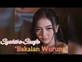 Download Lagu SYAHIBA SAUFA - BAKALAN WURUNG (unofficial video lirik)