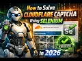 How to Bypass Cloudfare Captcha Using Selenium in 2026
