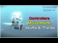 Controller Selection Basic Movement Vaults and Triples Super Mario Odyssey Trickjump Guide