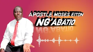 apostle moses eiton ngabatio audio track music turkana gospel