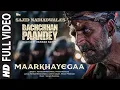 Lagu MaarKhayegaa (Full Video) Bachchhan Paandey | Akshay, Kriti, Jacqueline, Arshad, Vikram, Sajid N