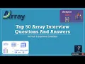 Arrays Interview Questions Answers Top Best 50 Q A for Arrays Coding Interview Tips