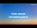 Download Lagu VLAB - SALAH  OST ASMARA GEN Z | Lirik Lagu