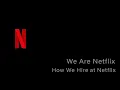 WeAreNetflix Podcast Episode 2 - Netflix Culture How We Hire at Netflix
