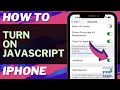 iOS 17 How to Turn on JavaScript on iPhone