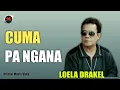 Download Lagu Loela Drakel - Cuma Pa Ngana [ Official Music Video ] Pop Manado