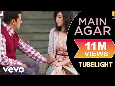 Download MP3 Main Agar Lyric Video - Tubelight|Salman Khan, Sohail Khan|Pritam|Atif Aslam|Kabir Khan