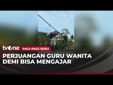 Miris! Perjuangan Guru Bertaruh Nyawa Demi  Bisa Mengajar