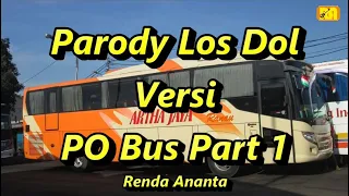 Download Parody Los Dol Versi PO Bus Part 1 MP3
