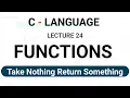 Take Nothing Return Something in Function in C Language in hindi