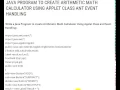 JAVA PROGRAM TO CREATE ARITHMETIC MATH CALCULATOR USING APPLET CLASS ANT EVENT HANDLING