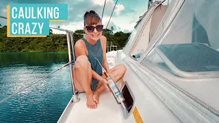 CAULK GONE WRONG!  (preparing for an ocean passage)