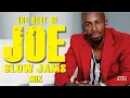 Download Lagu JOE - THE SLOW JAMS MIX