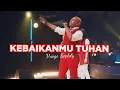 Download Lagu KebaikanMu Tuhan ( Sudirman Worship ) by Vriego Soplely || GSJS Pakuwon Mall, Surabaya