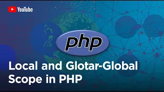 Local and Global Scope in PHP PHP Tutorial Learn PHP Programming Burmese Tutorial