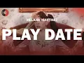 Melanie Martinez - Play Date | Top Songs | Lyrics